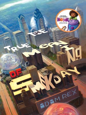 cover image of The True Meaning of Smekday